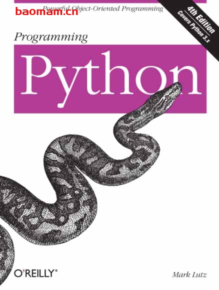 英文版Python编程(第4版)-Programming Python 4th Edition-Mark Lutz python 第1张-7B4电子书 英文版Python编程(第4版)-Programming Python 4th Edition-Mark Lutz