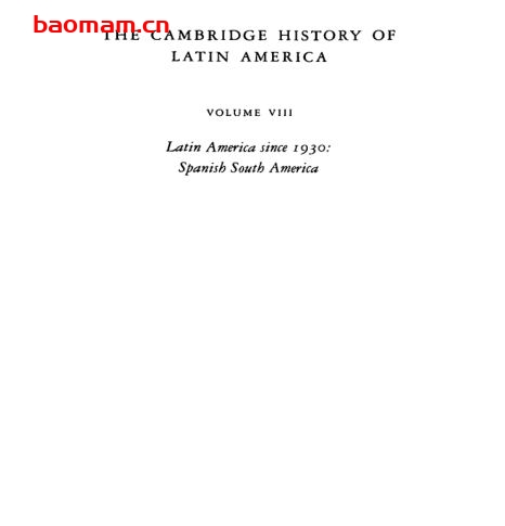 剑桥拉丁美洲史(第八卷,1930年以来的拉丁美洲三)(英文版)-PDF电子书 电子书 第1张-7B4电子书 剑桥拉丁美洲史(第八卷,1930年以来的拉丁美洲三)(英文版)-PDF电子书