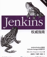 Jenkins权威指南-作者: [美] John Ferguson Smart-PDF电子书