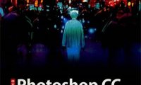 中文版Photoshop CC基础培训教程 移动学习版-作 者:吴小香、官宇哲、葛绪涛、谭春林-PDF电子书